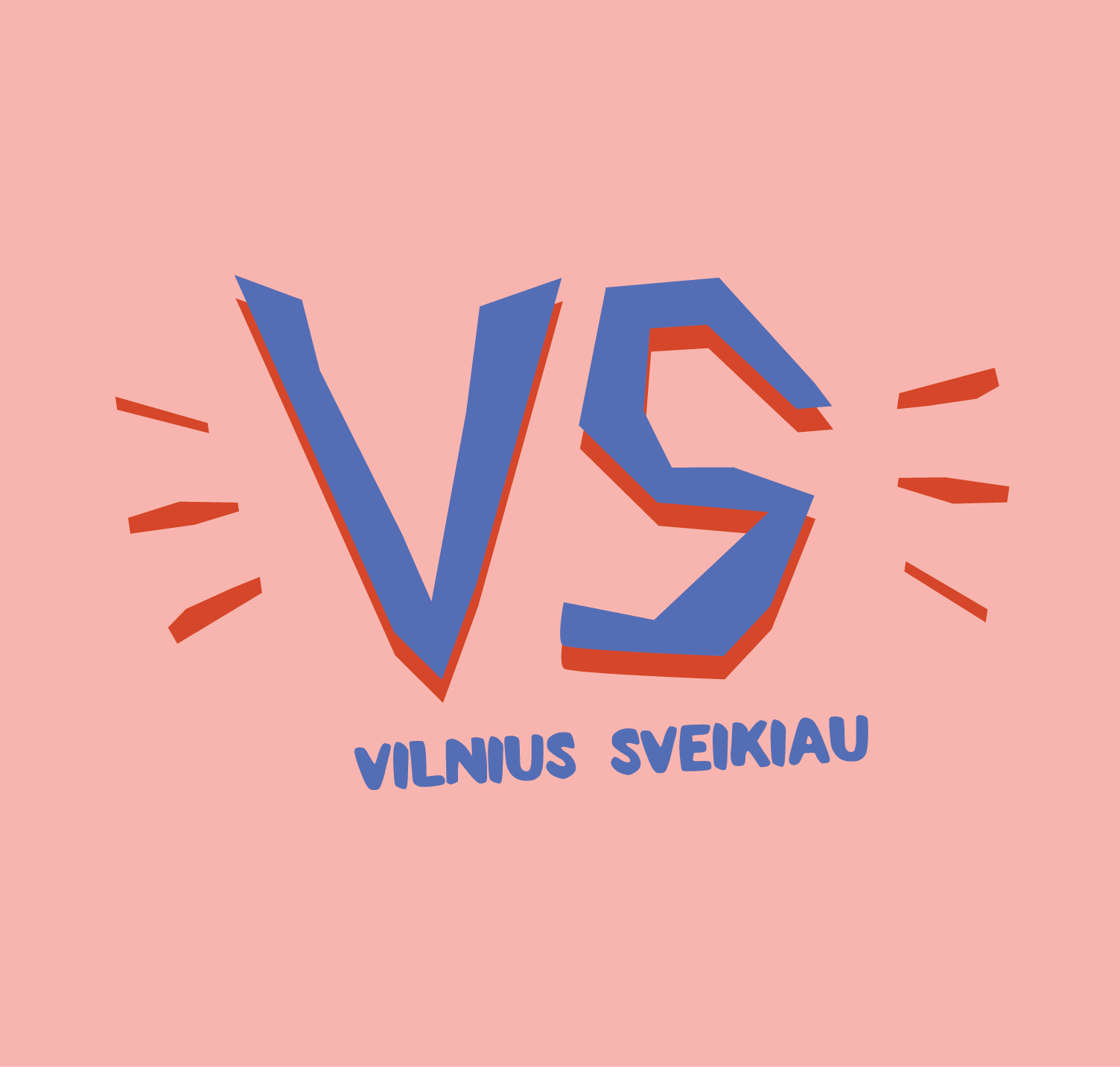 Graphic design featuring the text "VS" and "Vilnius Sveikiau" on a pink background, highlighting a competition or comparison theme.